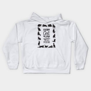 Every cat is my best friend Kids Hoodie